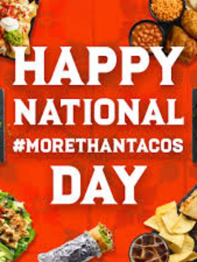 NATIONAL TACO DAY 2023 …!